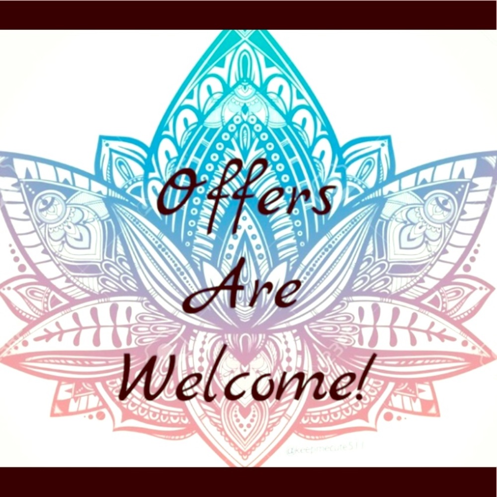 OFFERS ARE ALWAYS WELCOME!